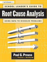 Cover image for School Leader's Guide to Root Cause Analysis