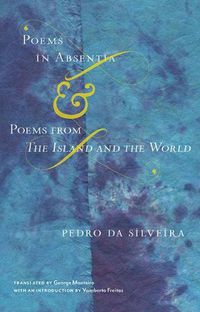 Cover image for Poems in Absentia & Poems from The Island and the World