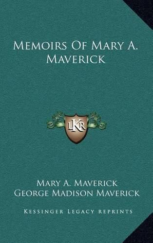 Memoirs of Mary A. Maverick