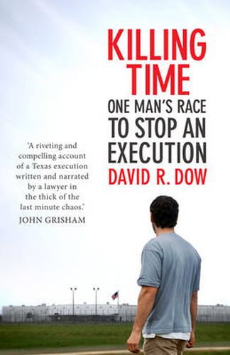 Killing Time: One Man's Race To Stop An Execution