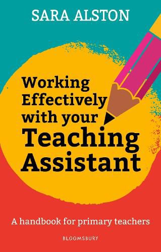 Cover image for Working Effectively With Your Teaching Assistant: A handbook for primary teachers