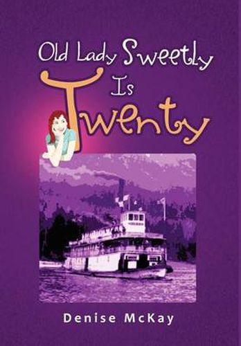 Cover image for Old Lady Sweetly Is Twenty