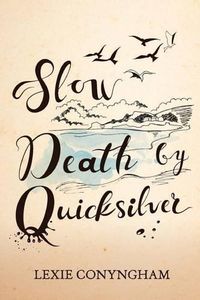 Cover image for Slow Death by Quicksilver