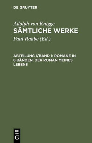 Samtliche Werke, Abteilung I/Band 1, Romane in 8 Banden. Der Roman meines Lebens