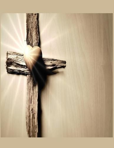 Cover image for Heart and the Cross Christian Inspirational Notebook: 100 Pages 8.5 X 11 Wide Ruled Line Paper