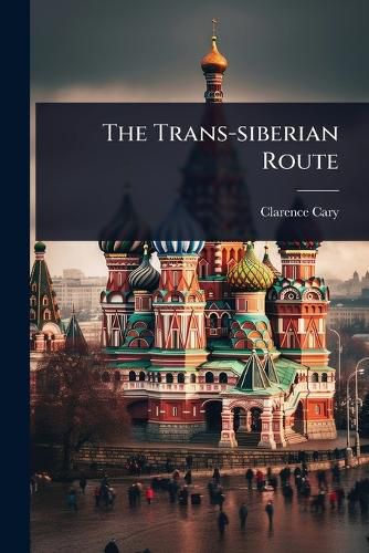 Cover image for The Trans-siberian Route
