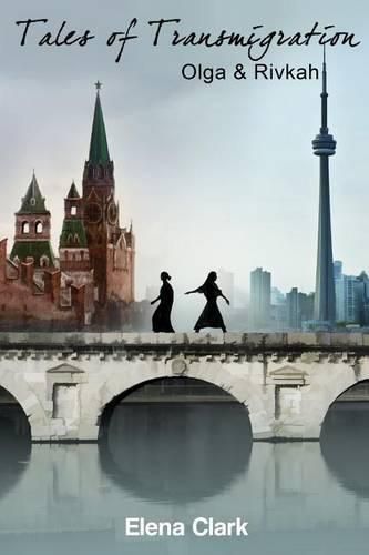 Cover image for Tales of Transmigration: Olga and Rivka