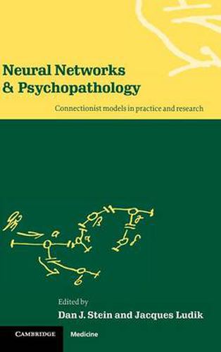 Neural Networks and Psychopathology: Connectionist Models in Practice and Research