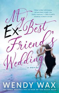 Cover image for My Ex-best Friend's Wedding