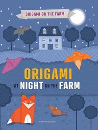 Cover image for Origami at Night on the Farm