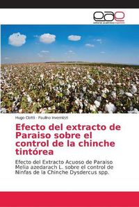 Cover image for Efecto del extracto de Paraiso sobre el control de la chinche tintorea