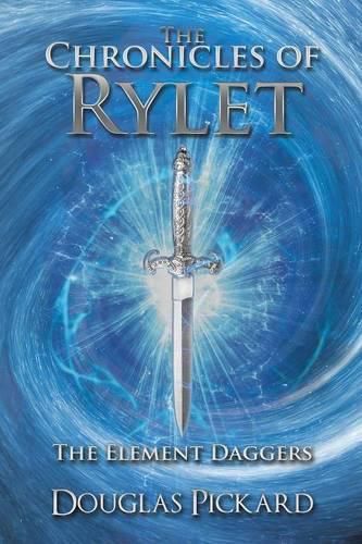 Cover image for The Chronicles of Rylet: The Element Daggers