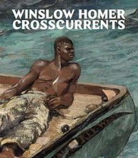 Cover image for Winslow Homer: Crosscurrents