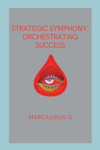 Strategic Symphony