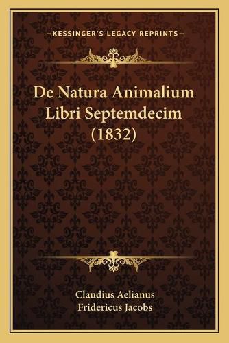 de Natura Animalium Libri Septemdecim (1832)