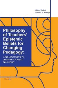 Cover image for Philosophy of Teachers' Epistemic Beliefs for Changing Pedagogy