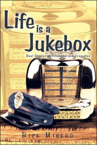 Cover image for Life is a Jukebox: Real Stories of Triumphs and Tragedies