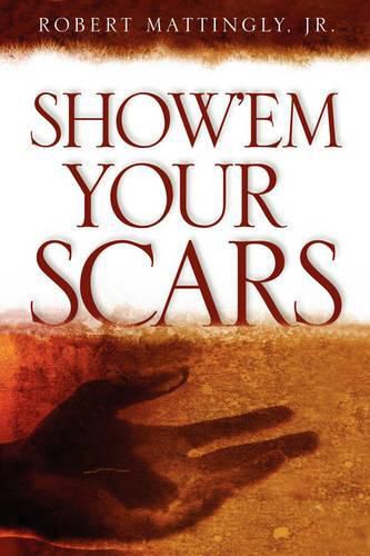 Cover image for Show'em Your Scars