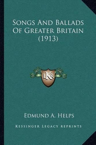 Cover image for Songs and Ballads of Greater Britain (1913)