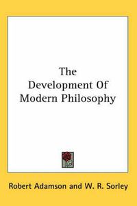 Cover image for The Development of Modern Philosophy