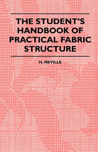 Cover image for The Student's Handbook Of Practical Fabric Structure