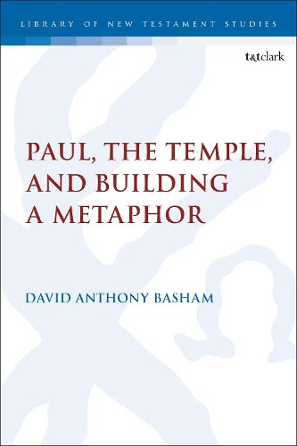 Cover image for Paul, the Temple, and Building a Metaphor