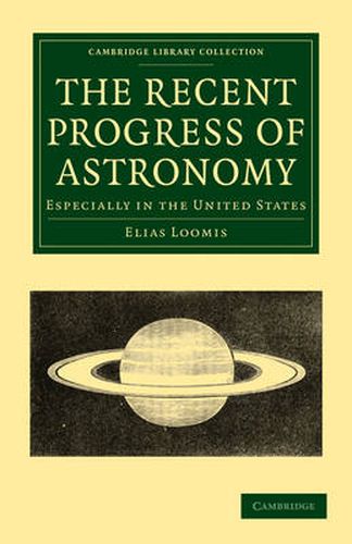The Recent Progress of Astronomy: Especially in the United States