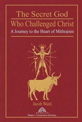 Cover image for The Secret God Who Challenged Christ