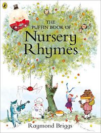 Cover image for The Puffin Book of Nursery Rhymes: Originally published as The Mother Goose Treasury