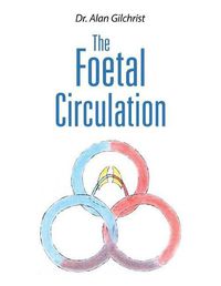 Cover image for The Foetal Circulation