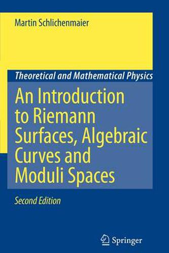 Cover image for An Introduction to Riemann Surfaces, Algebraic Curves and Moduli Spaces