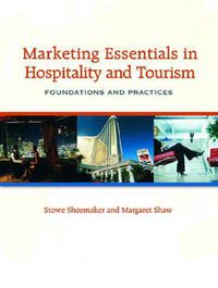 Cover image for Marketing Essentials in Hospitality and Tourism: Foundations and Practices