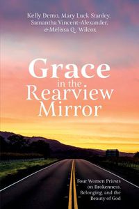 Cover image for Grace in the Rearview Mirror