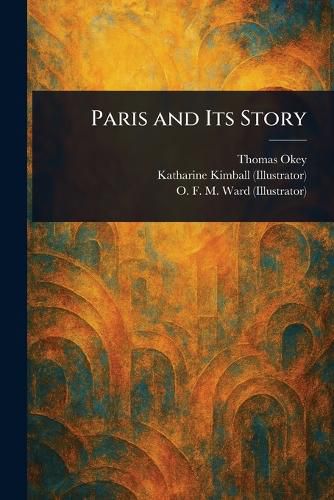 Cover image for Paris and Its Story