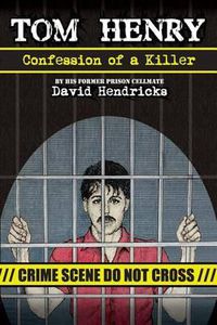 Cover image for Tom Henry: Confession of a Killer