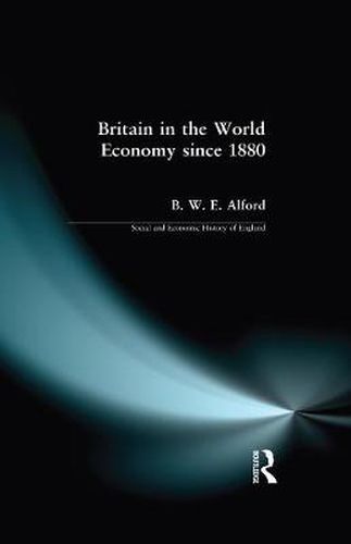 Cover image for Britain in the World Economy since 1880