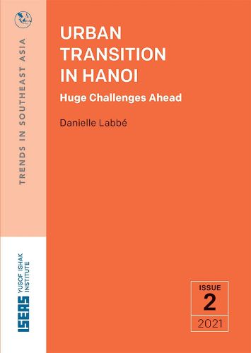 Cover image for Urban Transition in Hanoi: Huge Challenges Ahead
