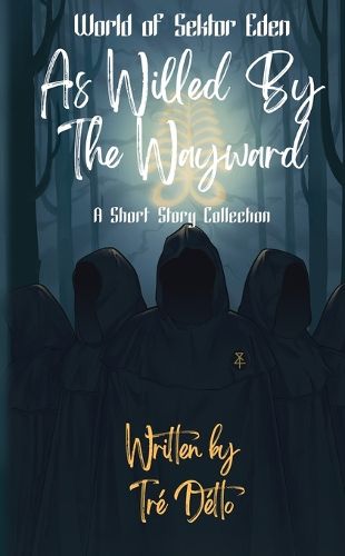 Cover image for As Willed by the Wayward