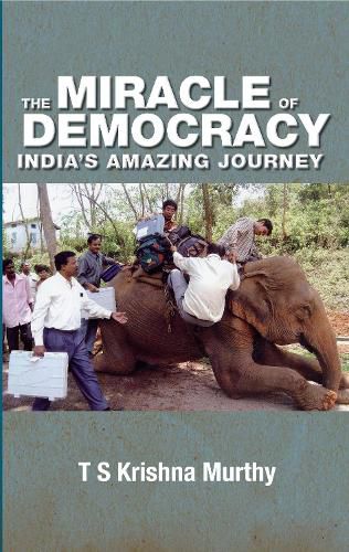 Cover image for The Miracle of Democracy : India's Amazing Journey