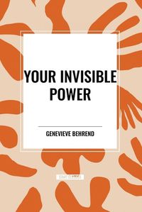 Cover image for Your Invisible Power