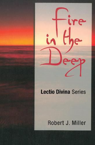 Fire in the Deep: Lectio Divina Series