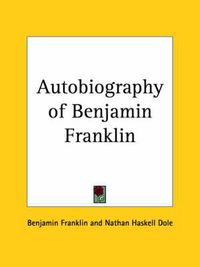 Cover image for Autobiography of Benjamin Franklin (1903)