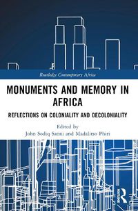 Cover image for Monuments and Memory in Africa