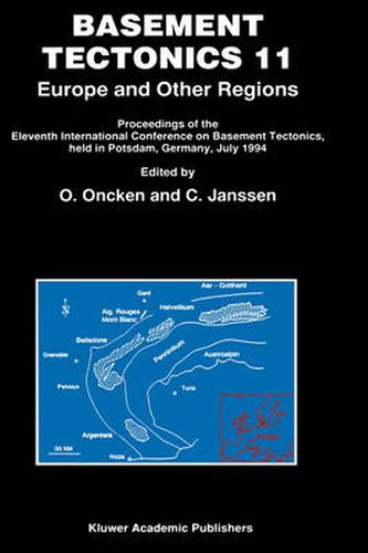 Cover image for Basement Tectonics 11 Europe and Other Regions: Proceedings of the Eleventh International Conference on Basement Tectonics, held in Potsdam, Germany, July 1994