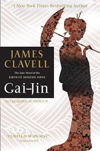 Cover image for Gai-Jin: The Epic Novel of the Birth of Modern Japan