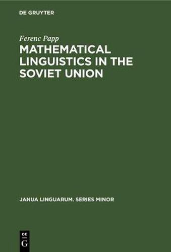 Cover image for Mathematical linguistics in the Soviet Union