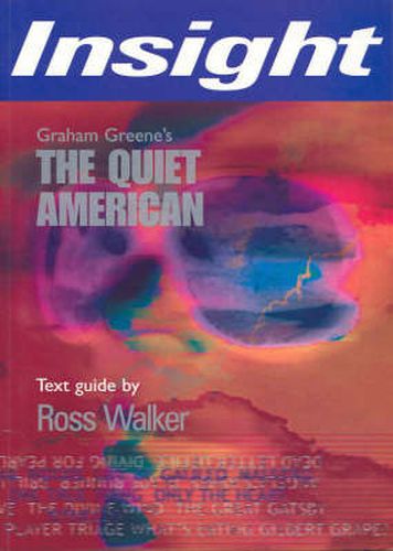 The Quiet American the: Insight Text Guide 2004