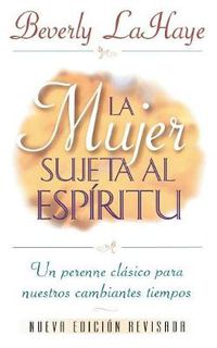 Cover image for La mujer sujeta al Espiritu