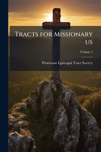 Cover image for Tracts for Missionary Use
