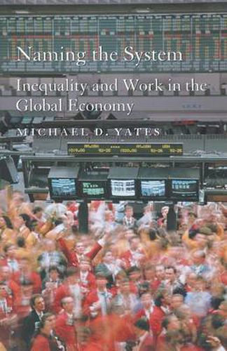 Cover image for Naming the System: Inequality and Work in the Global Economy